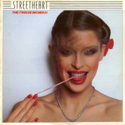 Streetheart : The 12 Incher !